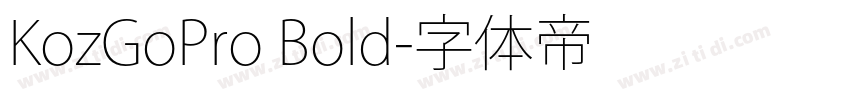 KozGoPro Bold字体转换